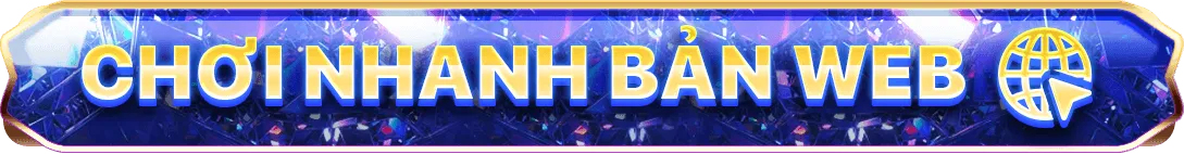 chơi nhanh bản web